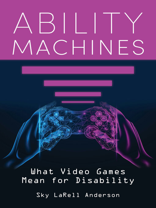 Title details for Ability Machines by Sky LaRell Anderson - Available